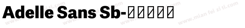 Adelle Sans Sb字体转换